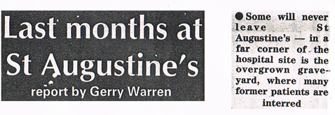 Last Months at St Augustines, report by Gerry Warren